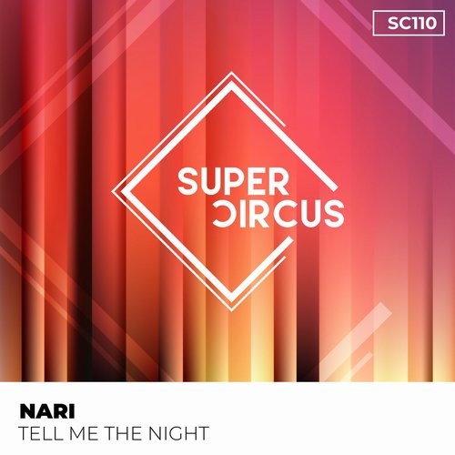 Nari - Tell Me the Night [4056813419207]